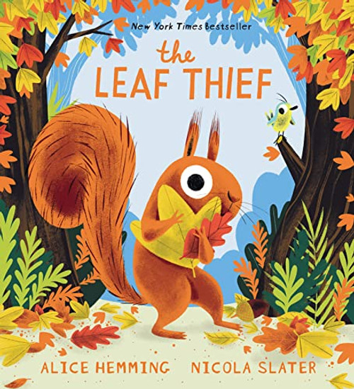 The Leaf Thief by Alice Hemming, Nicola Slater, 9781728235202