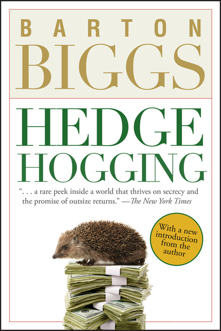 Hedgehogging by Barton Biggs, 9780470067734