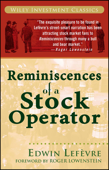 Reminiscences of a Stock Operator - 9780471770886 by Edwin Lefèvre, Roger Lowenstein, 9780471770886