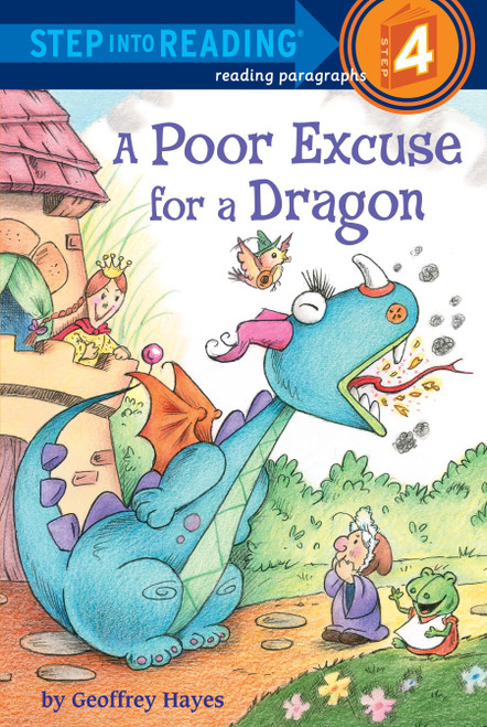 A Poor Excuse for a Dragon (Step into Reading) by Geoffrey Hayes, 9780375868672