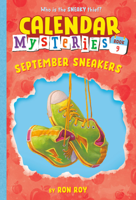 Calendar Mysteries #9: September Sneakers by Ron Roy, John Steven Gurney, 9780375868870