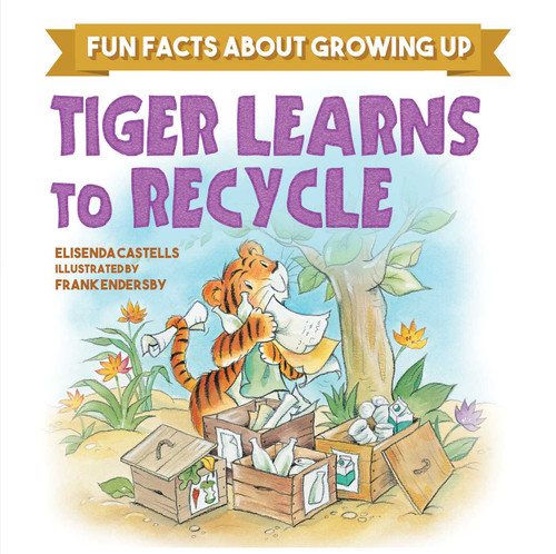 Tiger Learns to Recycle by Elisenda Castells, Frank Endersby, 9781510761261