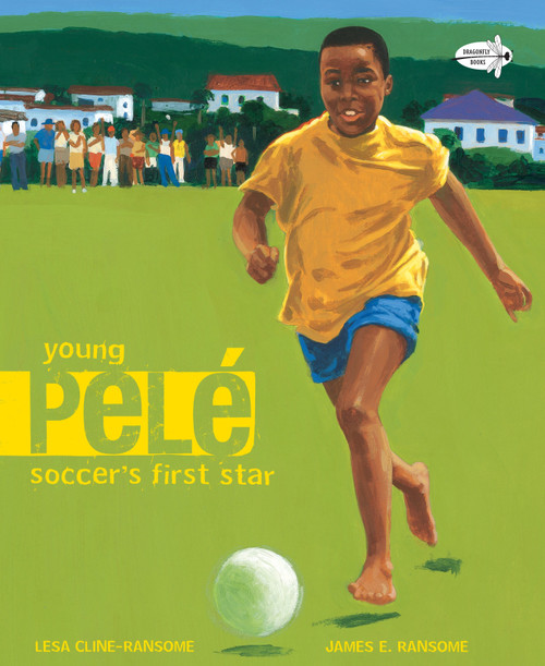 Young Pele (Soccer's First Star) by Lesa Cline-Ransome, James E. Ransome, 9780375871566
