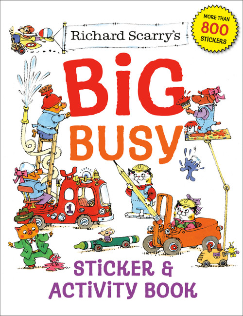 Richard Scarry's Big Busy Sticker & Activity Book by Richard Scarry, 9780593426258