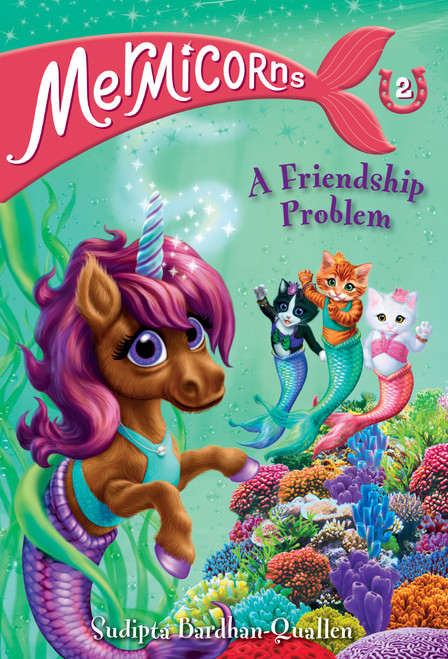 Mermicorns #2: A Friendship Problem by Sudipta Bardhan-Quallen, Vivien Wu, 9780593308769