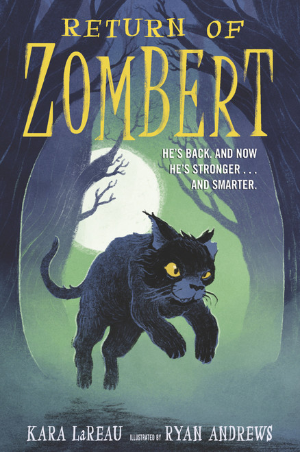 Return of ZomBert by Kara LaReau, Ryan Andrews, 9781536201079