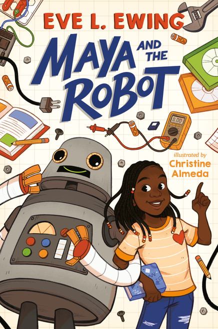 Maya and the Robot by Eve L. Ewing, Christine Almeda, 9781984814630