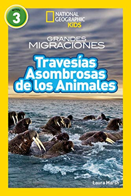 Travesias Asombrosas de los Animales by Laura Marsh, 9781426338748