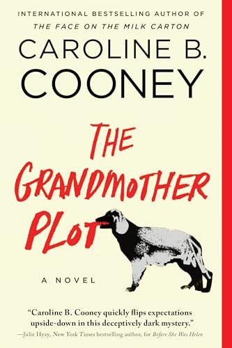 The Grandmother Plot (A Novel) by Caroline B. Cooney, 9781728205151