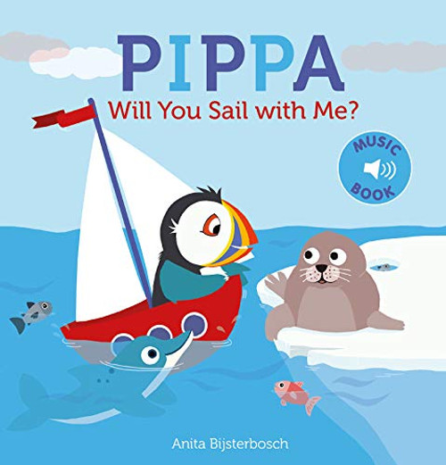 Pippa Will You Sail With Me? by Anita Bijsterbosch, 9781605374871