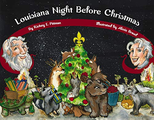 Louisiana Night Before Christmas by Rickey Pittman, 9781941879320