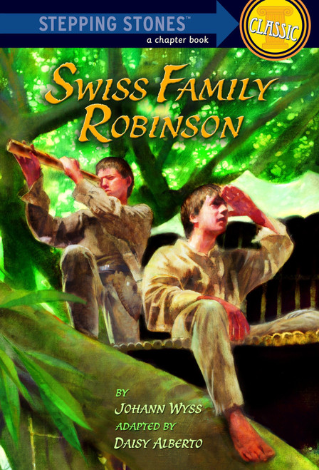 Swiss Family Robinson by Johann Wyss, Daisy Alberto, Robert Hunt, 9780375875250