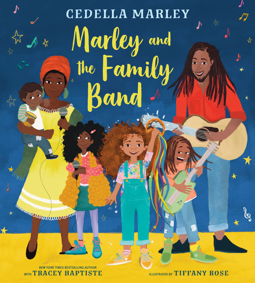 Marley and the Family Band  - 9780593301128 by Cedella Marley, Tracey Baptiste, Tiffany Rose, 9780593301128