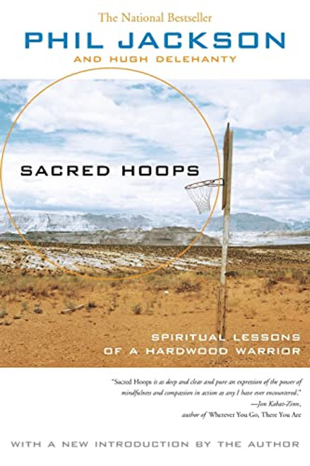 Sacred Hoops (Spiritual Lessons of a Hardwood Warrior) by Phil Jackson, Hugh Delehanty, 9781401308810