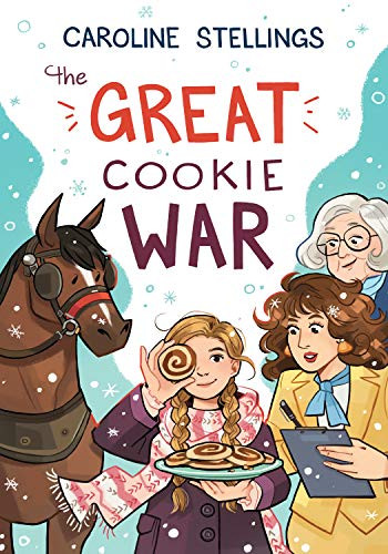 The Great Cookie War by Caroline Stellings, 9781772601732