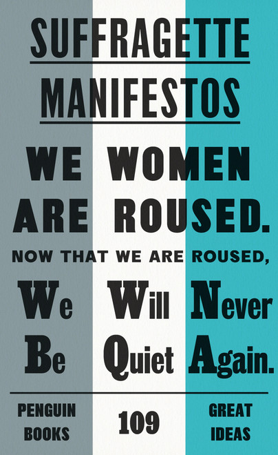 Suffragette Manifestos by Various, 9780241472415