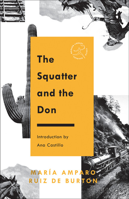 The Squatter and the Don - 9780593231234 by Maria Amparo Ruiz de Burton, Ana Castillo, 9780593231234