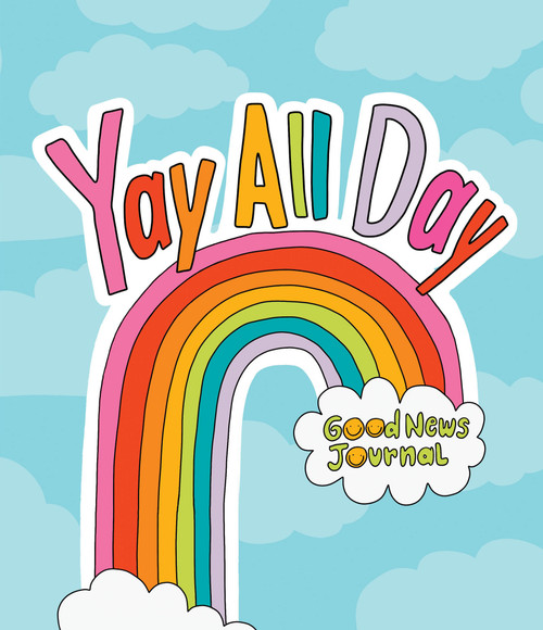 Yay All Day (Daily Inspirational Journal for Tweens and Teens) by Asha Myers, Courtney Cook, 9781632173850