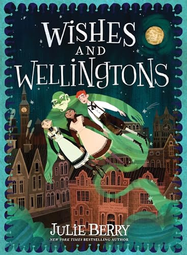 Wishes and Wellingtons - 9781728243139 by Julie Berry, Chloe Bristol, 9781728243139