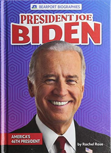 President Joe Biden (America's 46th President) - 9781647477219 by Rachel Rose, 9781647477219