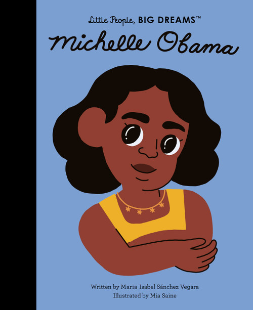 Michelle Obama - 9780711259423 by Maria Isabel Sanchez Vegara, Mia Saine, 9780711259423