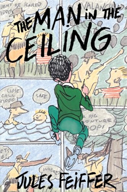 The Man in the Ceiling by Jules Feiffer, Jules Feiffer, 9780062059079