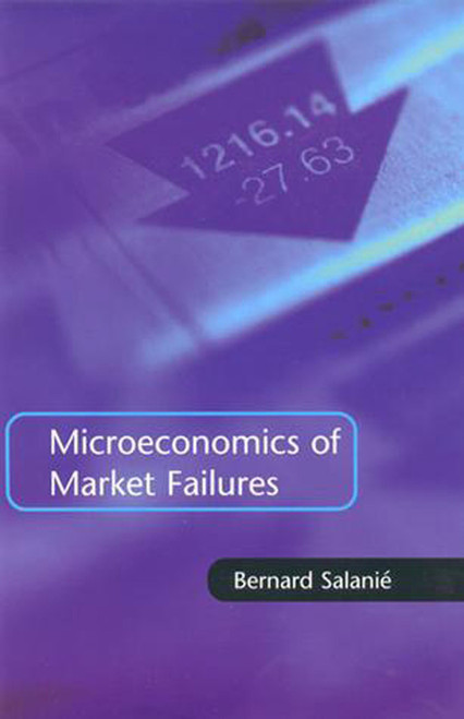 Microeconomics of Market Failures by Bernard Salanie, 9780262528566