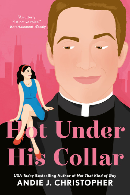 Hot Under His Collar by Andie J. Christopher, 9780593200049
