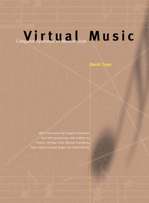 Virtual Music (Computer Synthesis of Musical Style) by David Cope, 9780262532617