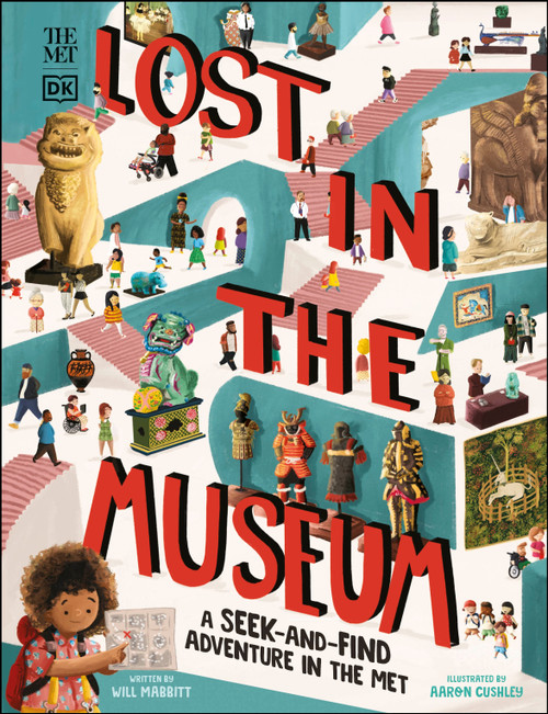 The Met Lost in the Museum (A seek-and-find adventure in The Met) by Will Mabbitt, Aaron Cushley, 9780744033625