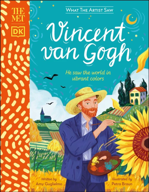 The Met Vincent van Gogh (He saw the world in vibrant colors) by Amy Guglielmo, 9780744033663
