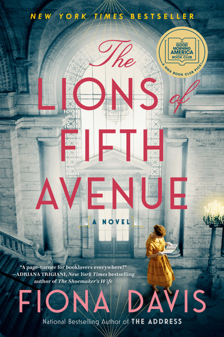 The Lions of Fifth Avenue: A GMA Book Club Pick (A Novel) - 9781524744632 by Fiona Davis, 9781524744632