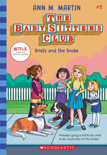 Kristy and the Snobs (The Baby-Sitters Club #11) by Ann M. Martin, 9781338684919