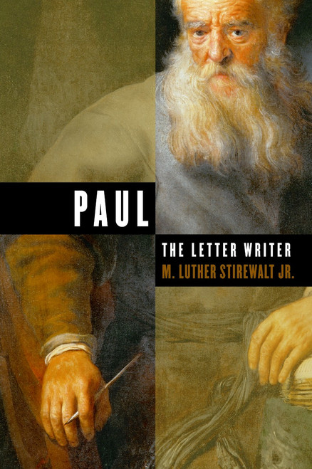 Paul, the Letter Writer by M Luther Stirewalt, 9780802860880