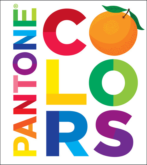 Pantone: Colors (A Board Book) by Pantone, Helen Dardik, 9781419701801