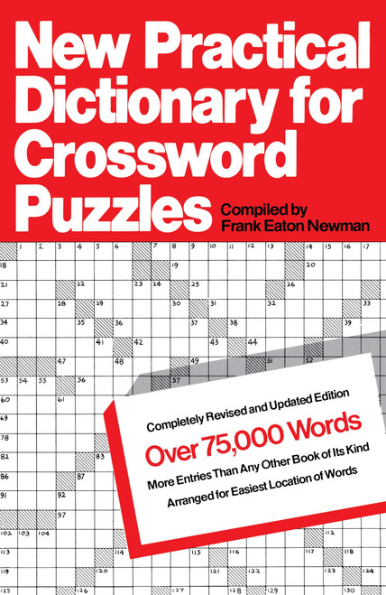 New Practical Dictionary for Crossword Puzzles (More Than 75,000 Answers to Definitions) by Frank Eaton Newman, 9780385052801