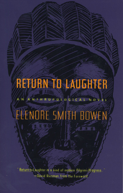Return to Laughter (An Anthropological Novel) by Elenore Smith Bowen, 9780385053129