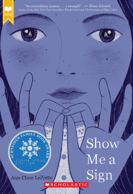 Show Me a Sign (Show Me a Sign, Book 1) - 9781338255829 by Ann Clare LeZotte, 9781338255829