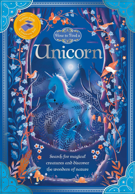 How to Find a Unicorn (With Nature Guide and Treasure Box) - 9781839032431 by IglooBooks, Amelia Herbertson, 9781839032431