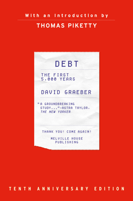 Debt (The First 5,000 Years,Updated and Expanded) - 9781612199337 by David Graeber, Thomas Piketty, 9781612199337