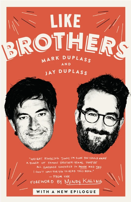 Like Brothers - 9781101967737 by Mark Duplass, Jay Duplass, Mindy Kaling, 9781101967737