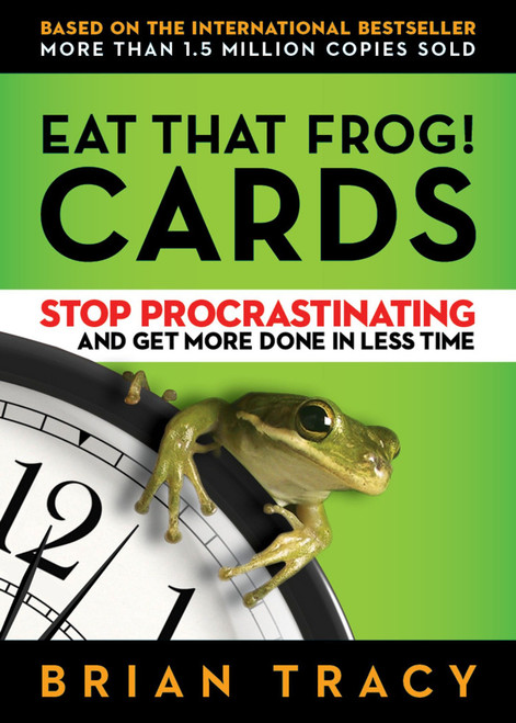 Eat That Frog! Cards (Stop Procrastinating and Get More Done in Less Time) by Brian Tracy, 9781523084692