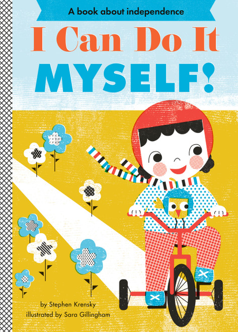 I Can Do It Myself! (A Board Book) by Stephen Krensky, Sara Gillingham, 9781419704000