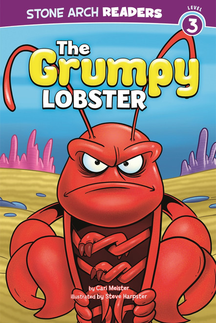 The Grumpy Lobster by Cari Meister, Steve Harpster, 9781434240255