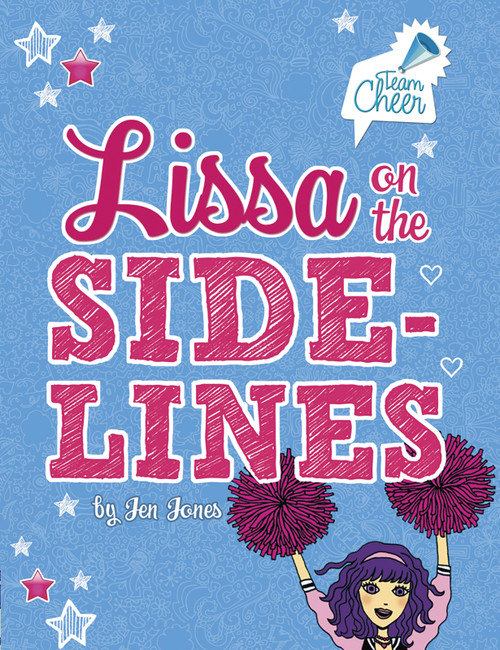 Lissa on the Sidelines (#6) by Liz Adams, Jen Jones, 9781434240347