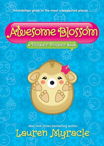 Awesome Blossom (Flower Power Book #4) - 9781419704055 by Lauren Myracle, 9781419704055