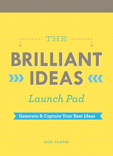 The Brilliant Ideas Launch Pad (Generate & Capture Your Best Ideas (Notepad for Kids, Teacher Notepad, Checklist Notepad)) by Kari Chapin, 9781452132662
