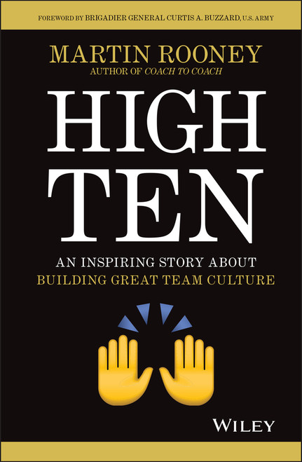High Ten (An Inspiring Story About Building Great Team Culture) by Martin Rooney, 9781119806165