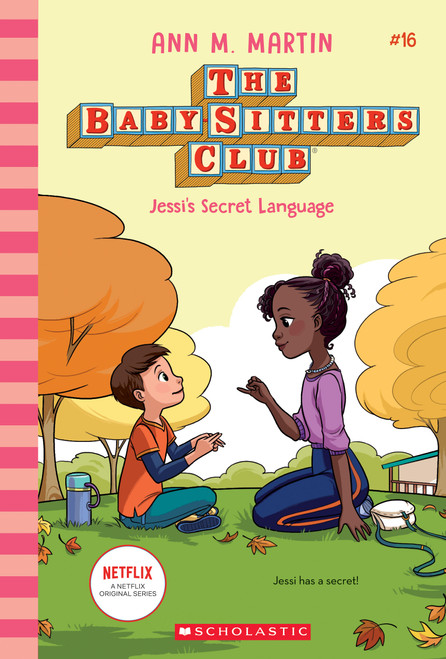 Jessi's Secret Language (The Baby-Sitters Club #16) by Ann M. Martin, 9781338755466