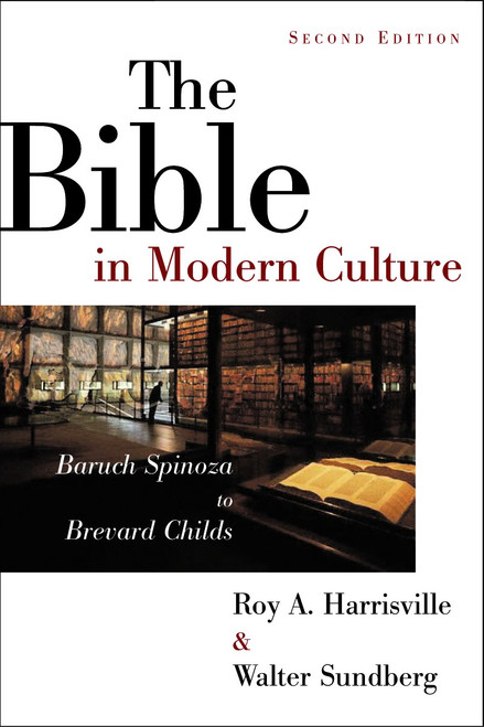 The Bible in Modern Culture (Baruch Spinoza to Brevard Childs) by Roy A. Harrisville, Walter Sundberg, 9780802839923